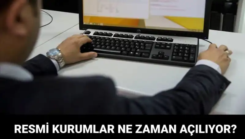 Bugün Resmi Kurumlar Açık mı?  İşte Ayrıntılar!