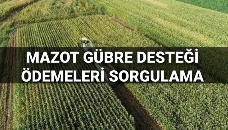 Mazot ve Gübre Desteği Ödeme Tarihleri Mart 2025: Son Durum