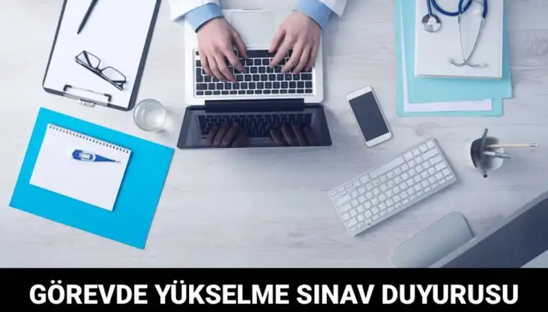 Sağlık Bakanlığı'ndan Görevde Yükselme Sınavı Duyurusu: Fırsatları Kaçırmayın!