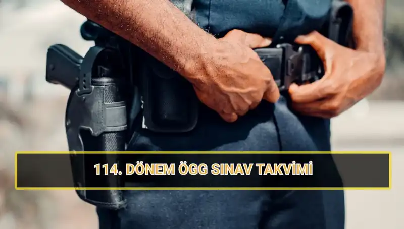 2025 ÖGG 114. Dönem Sınavı ve Sonuç Tarihleri Açıklandı!