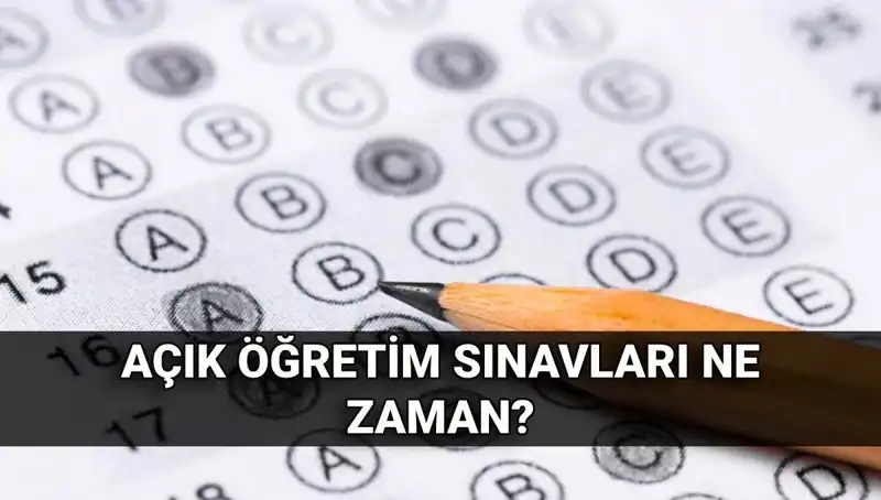 Açık Öğretim Sınavları: Tarihler ve Beklenen Sonuç Açıklamaları Hakkında Her Şey